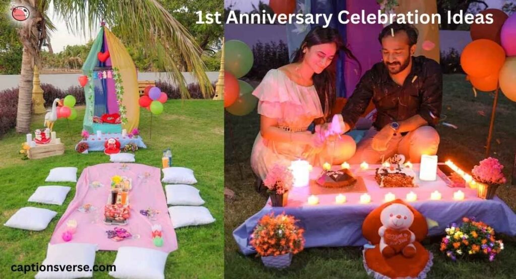 1st Anniversary Celebration Ideas