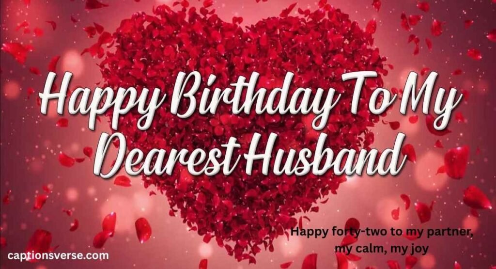 42th Birthday Wishes For Husband