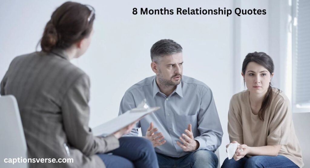 8 Months Relationship Quotes