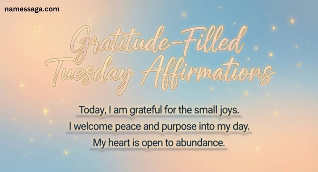 Gratitude-Filled Tuesday Affirmations