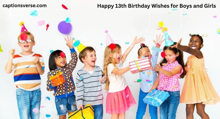 Happy 13th Birthday Wishes for Boys and Girls