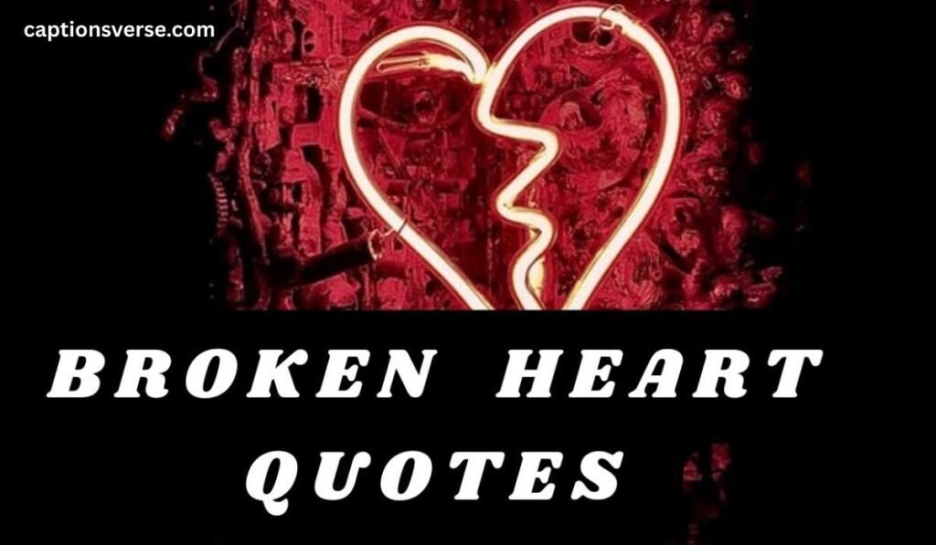 Broken Heart Quotes for Her