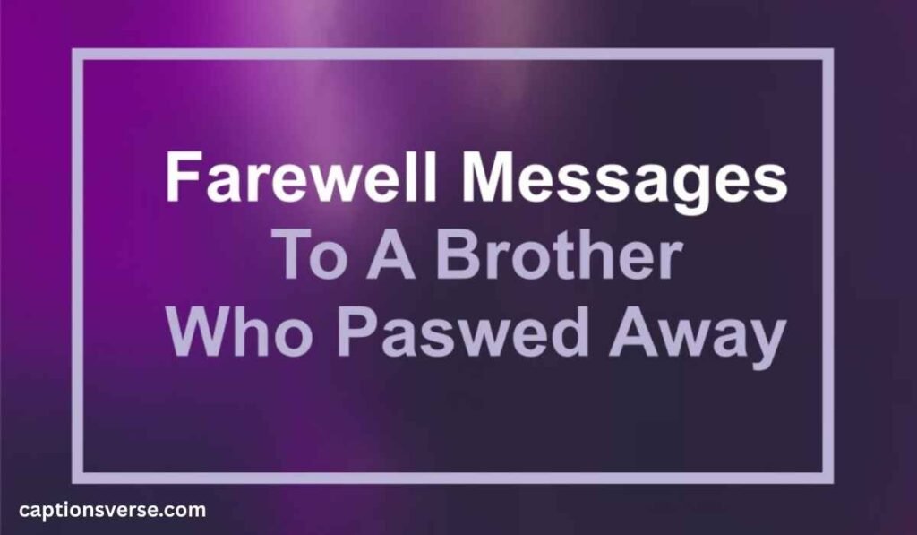 Emotional Tribute Messages to Late Brother