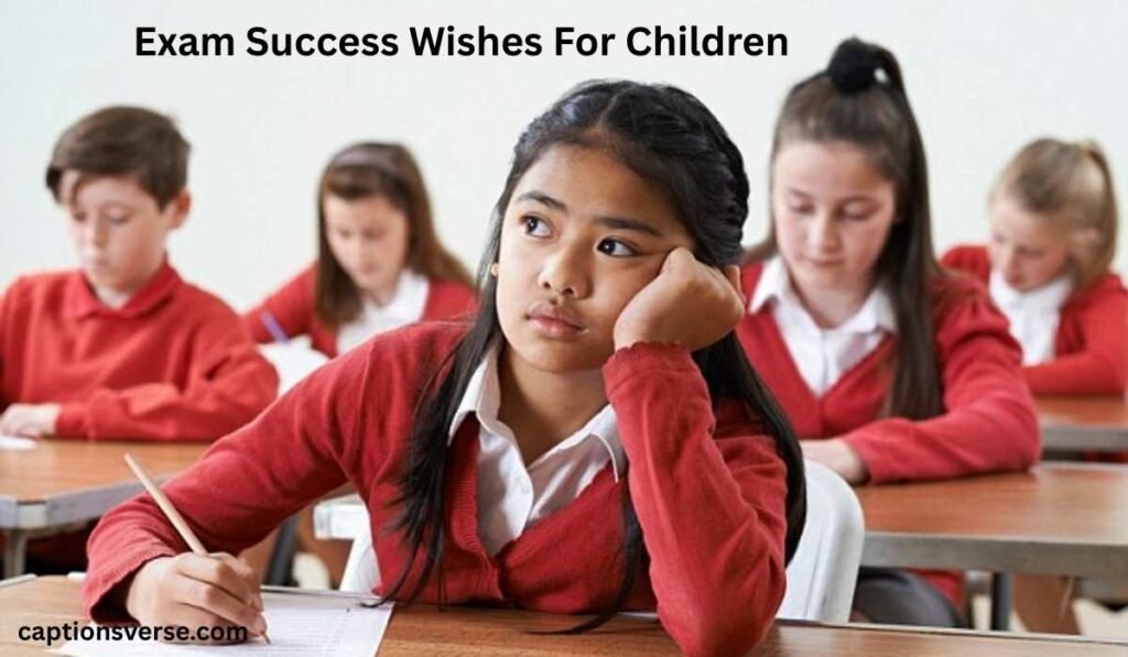 Exam Success Wishes For Children