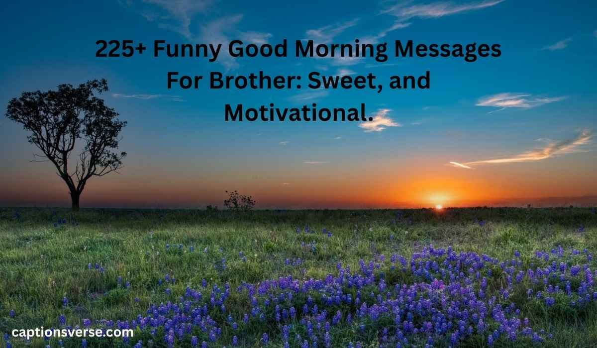 Good Morning Messages For Brother