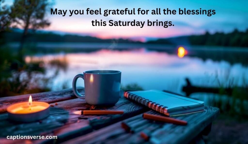 Thankful Saturday Weekend Blessings