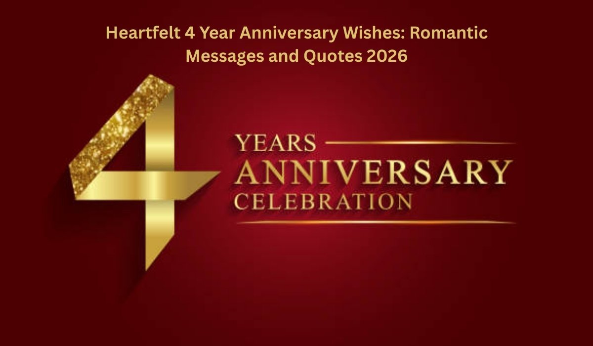 4 Year Anniversary Wishes