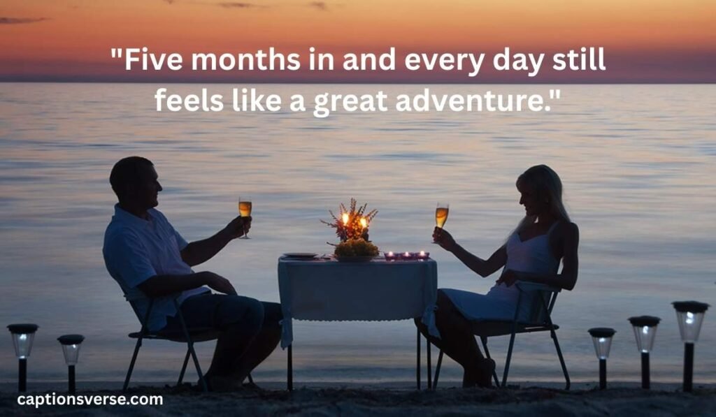Five-Month Anniversary Quotes