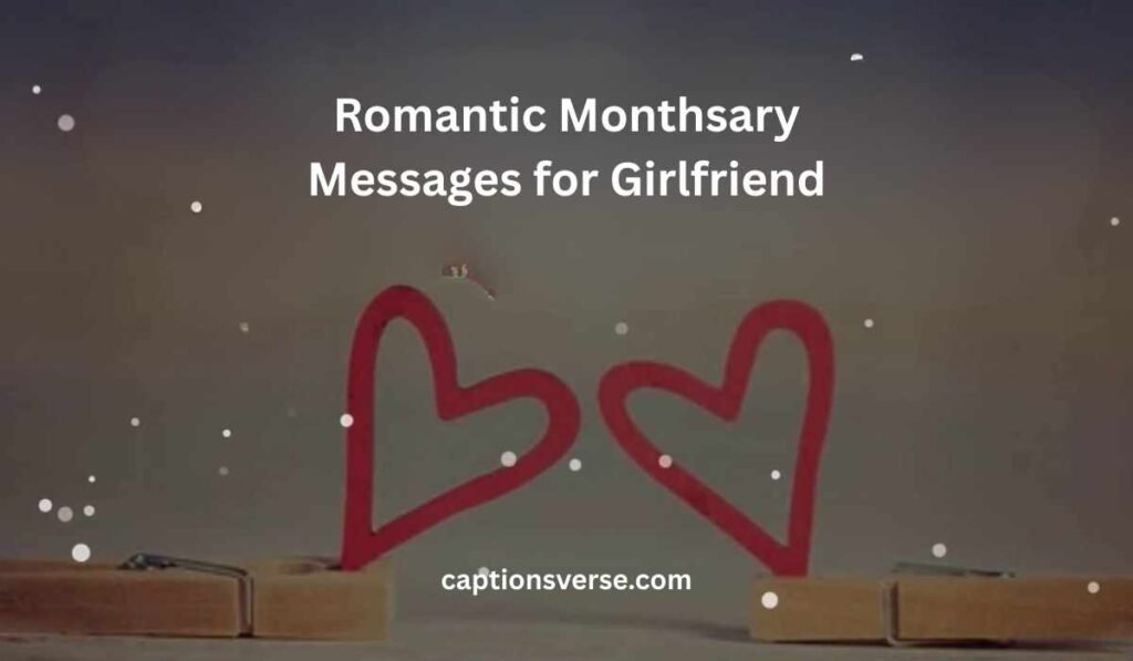 Romantic Monthsary Messages for Girlfriend