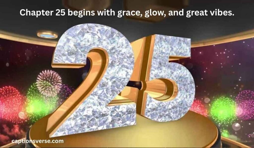 Special 25th Birthday Captions to Stand Out