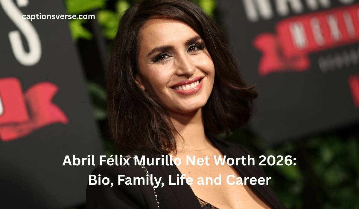 Abril Félix Murillo Net Worth