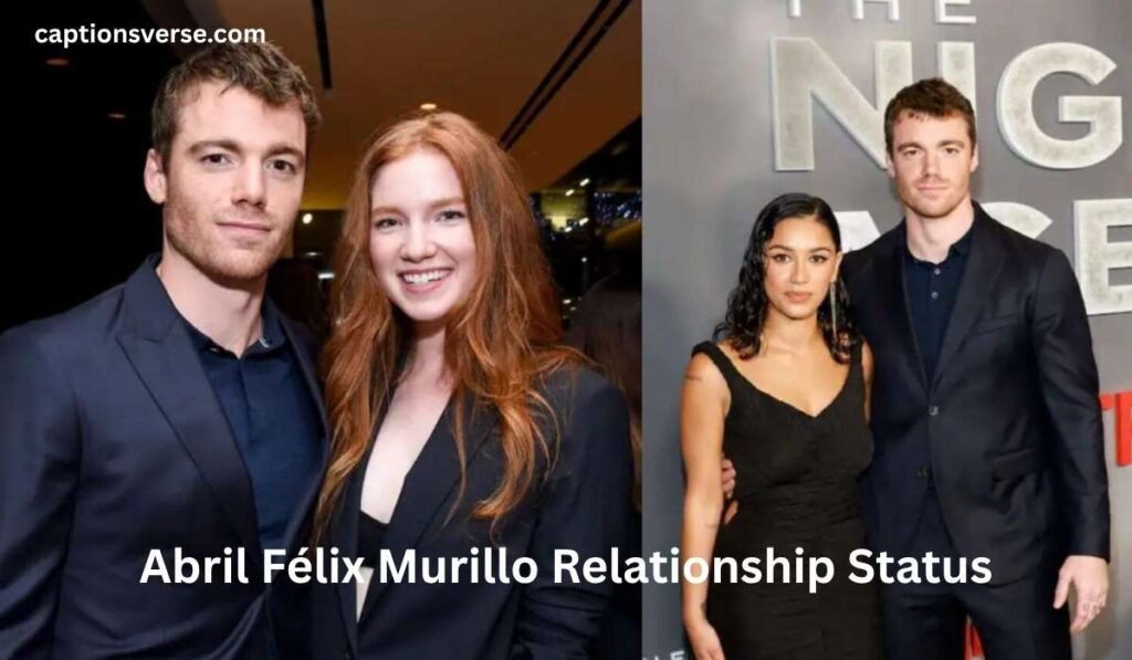 Abril Félix Murillo Relationship Status