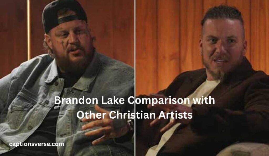 Brandon Lake Comparison with Other Christian Artists