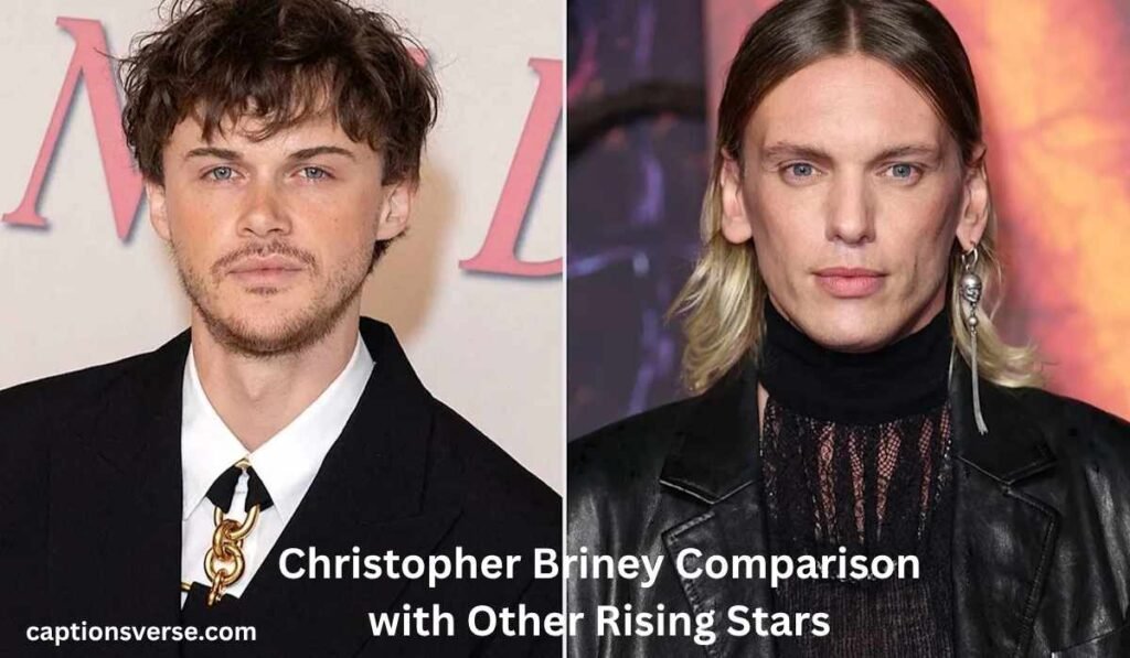 Christopher Briney Comparison with Other Rising Stars