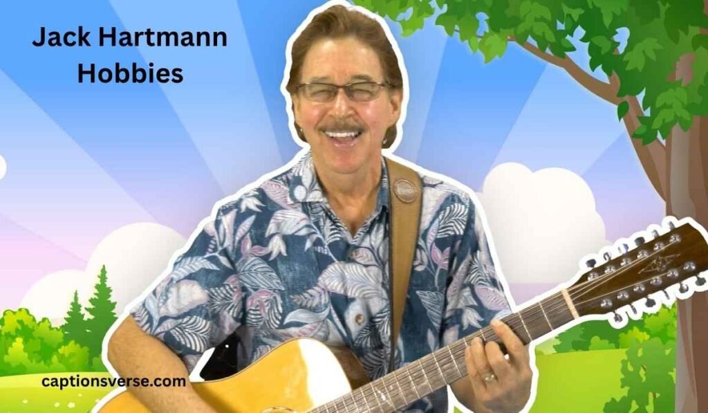 Jack Hartmann Hobbies