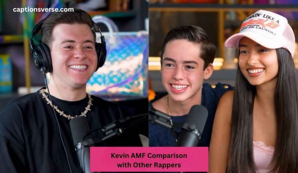 Kevin AMF Comparison with Other Rappers