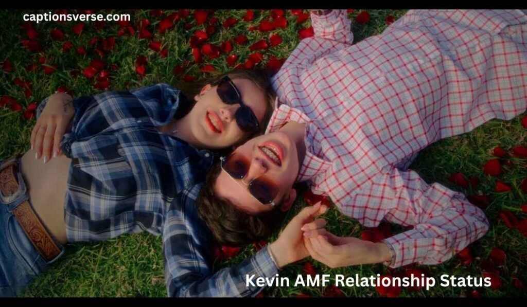 Kevin AMF Relationship Status
