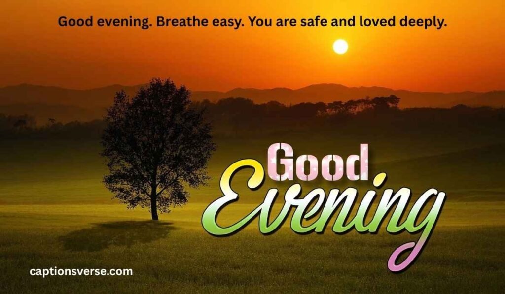 Peaceful Good Evening Messages
