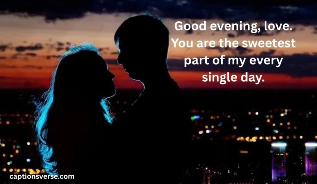 Sweet Good Evening Messages