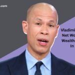 Vladimir Duthiers Net Worth