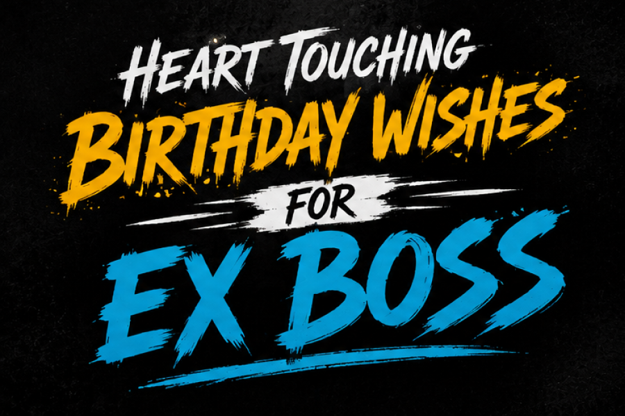 Heart Touching Birthday Wishes For Boss