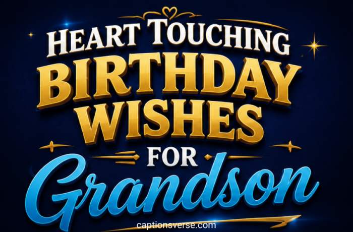 Heart Touching Birthday Wishes For Grandson
