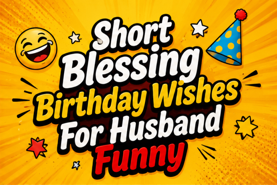 Short Blessing Birthday Wishes For Husband