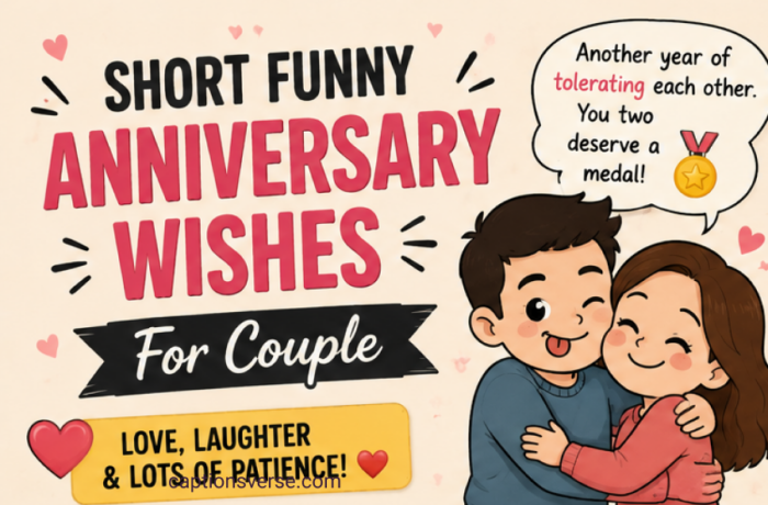 Short Funny Anniversary Wishes For Couple