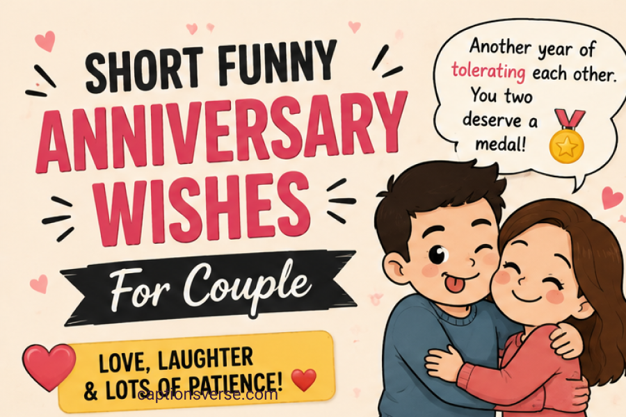 Short Funny Anniversary Wishes For Couple