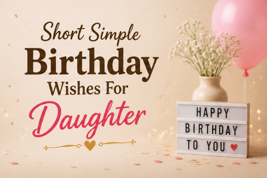 Simple Birthday Wishes For Daughter