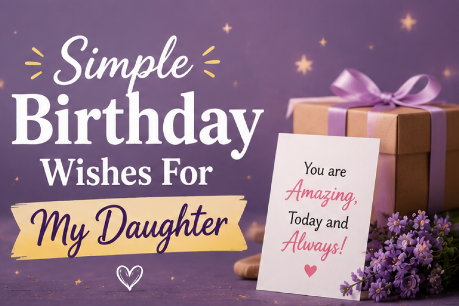 Simple Birthday Wishes For Daughter